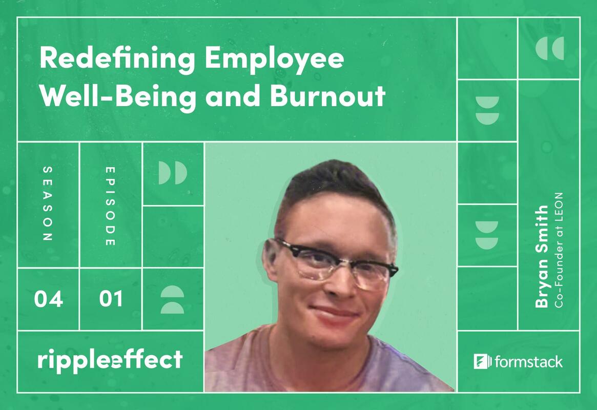 Redefining Employee Well-being and Burnout with Bryan Smith