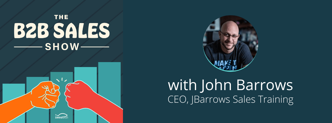 How to Do Sales the Right Way with John Barrows - Mixmax Blog
