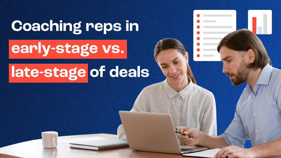 Sales Coaching: How to coach your reps at different deal stages 