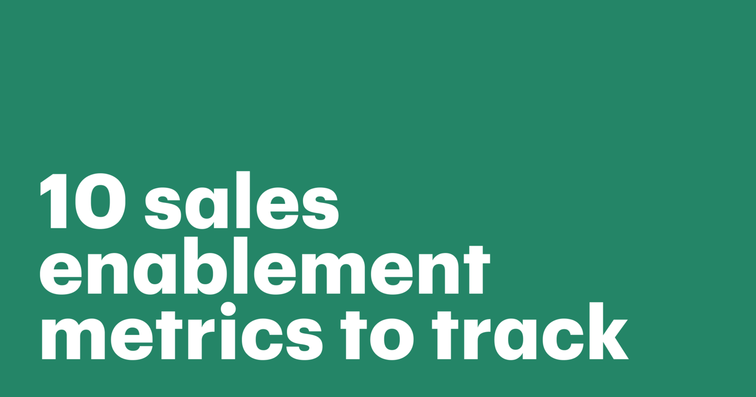 10 sales enablement metrics to track: What they mean for business and sales outcomes