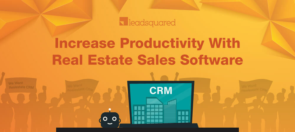 How to Increase Productivity with Real Estate Sales Software?