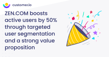 ZEN.COM boosts active users by 50% through targeted user segmentation and a strong value proposition