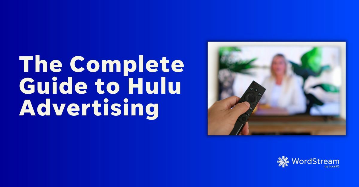 The Complete, Beginner-Friendly Guide to Hulu Advertising in 2023