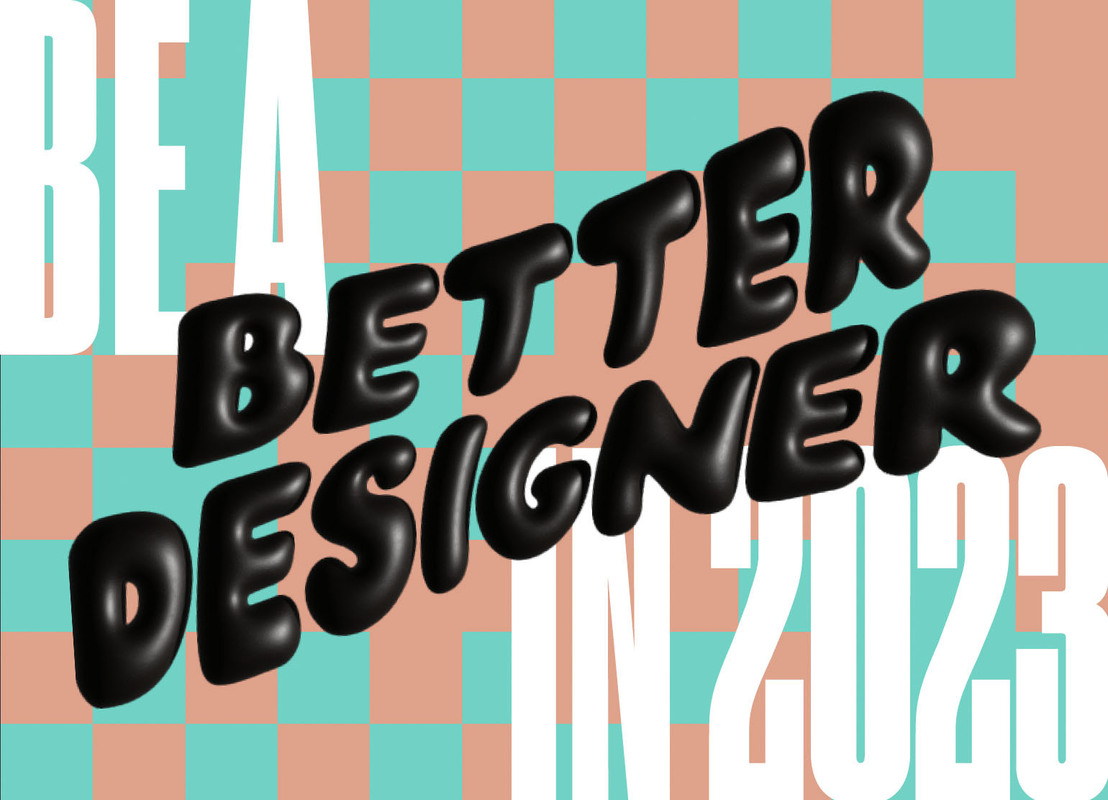 How to Be a Better Designer in 2023 - Ceros Inspire