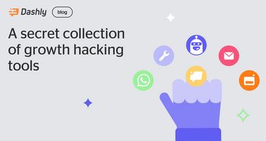 Secret collection of Growth Hacking Tools from Dashly experts