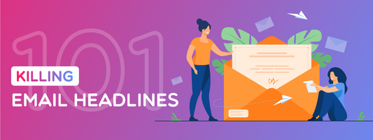 101 Killing Email Headlines Examples in 2023