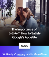 The Importance of   E-E-A-T: How to Satisfy Google's Appetite