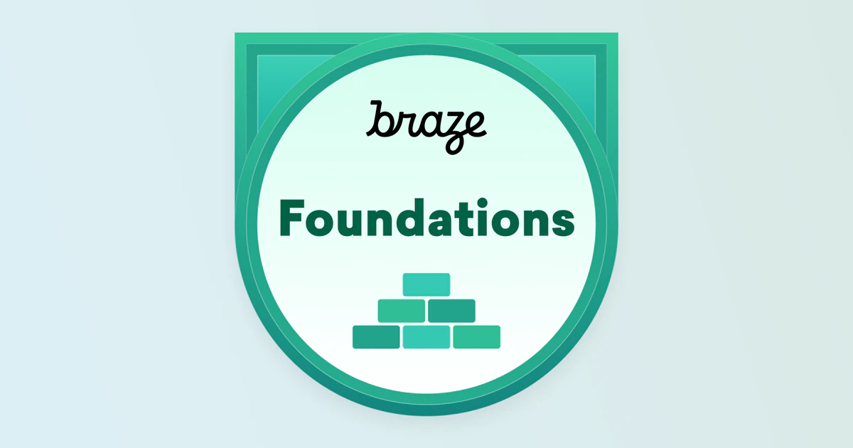 Braze Foundations Online Course