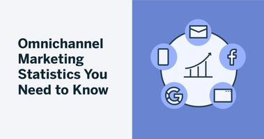 23+ Omnichannel Marketing Statistics You Need to Know