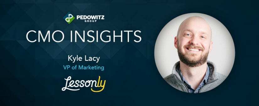 CMO Insights: Kyle Lacy, VP of Marketing, Lessonly