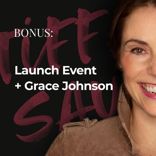 BONUS: Launch Party + Grace Johnson