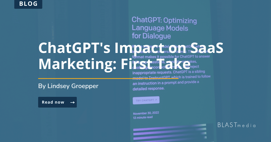 ChatGPT's Impact on SaaS Marketing: First Take