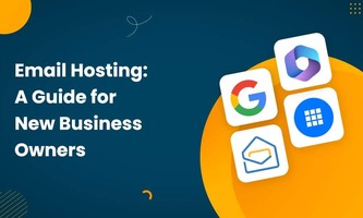 Email Hosting: A Guide for New Business Owners