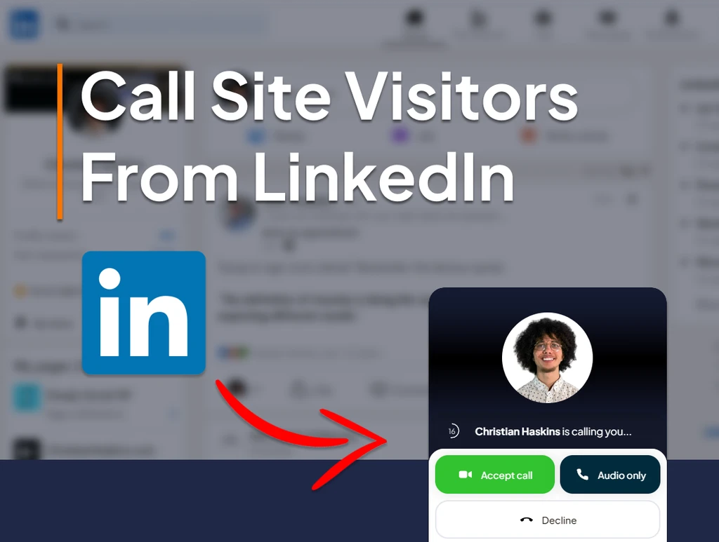 Video Call LinkedIn Prospects Visiting Your Website (before they leave)