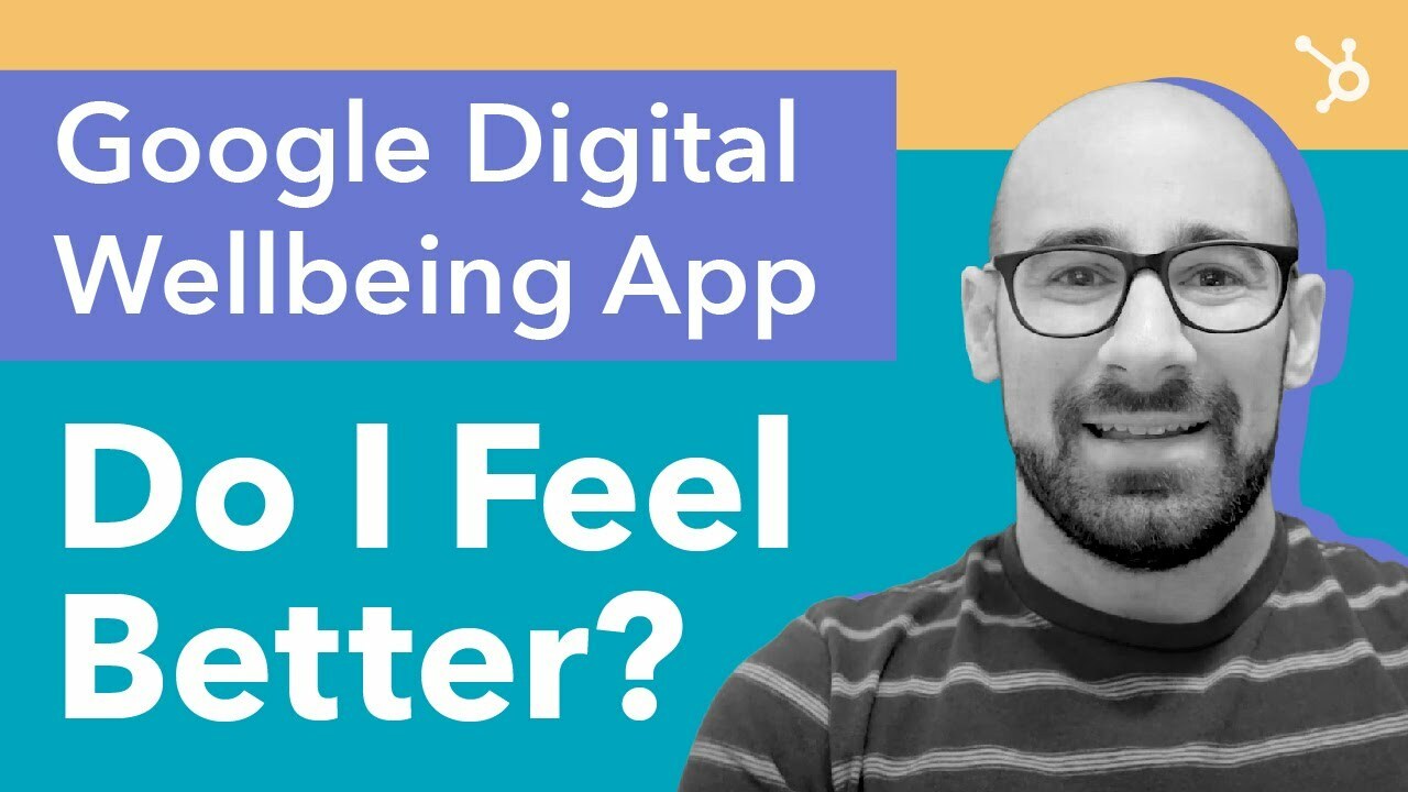 Google Digital Wellbeing App. Do I Feel Better?