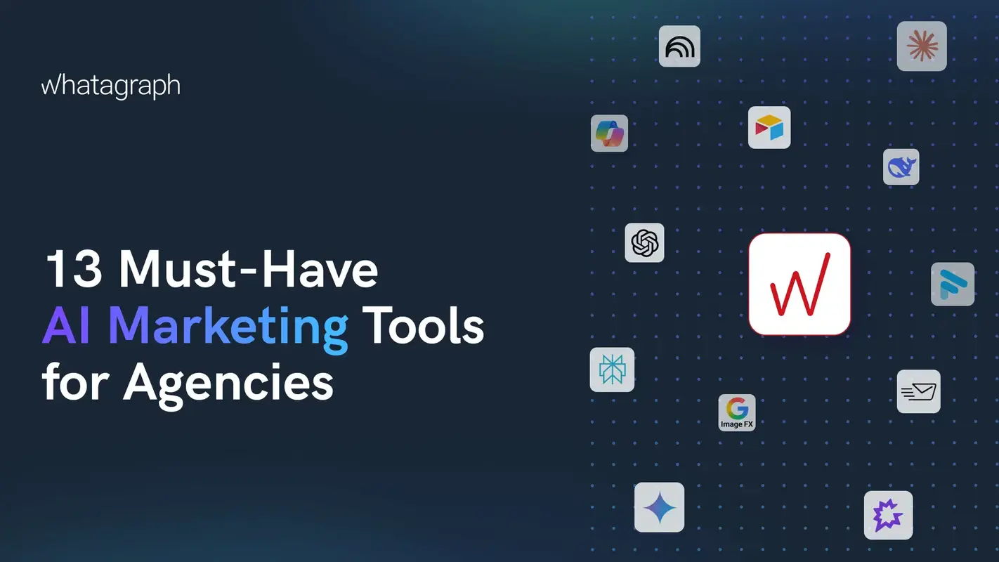 13 Must-Have AI Marketing Tools for Agencies in 2025