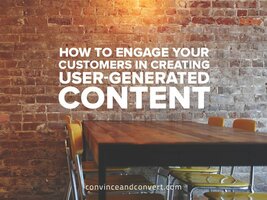 How to Engage Your Customers in Creating User-Generated Content