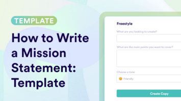 Mission Statement Templates: How To Write & Examples