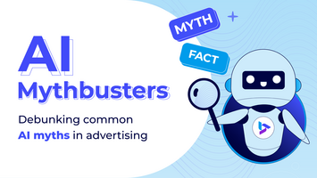 AI Mythbusters: Debunking the biggest AI misconceptions in advertising