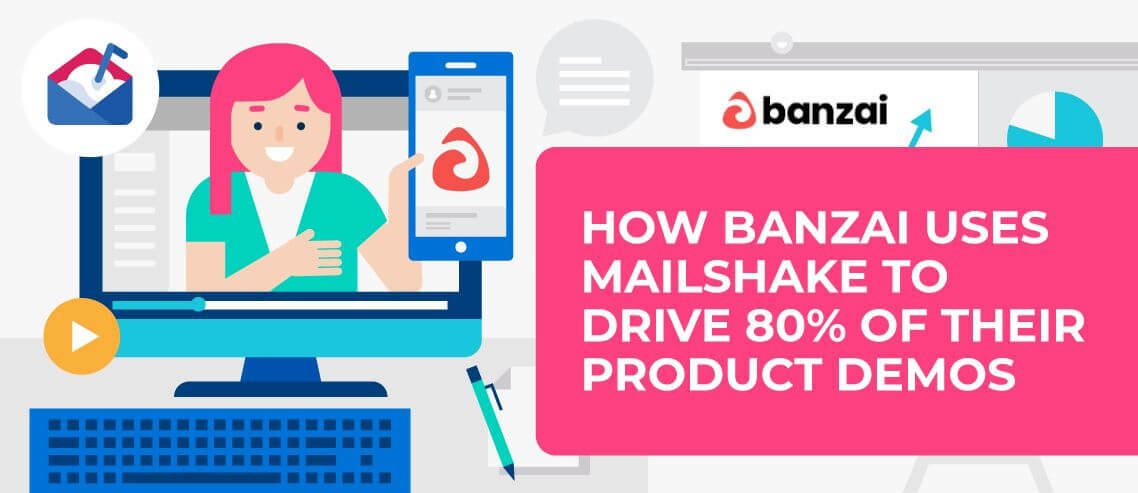 How Banzai Uses Mailshake to Drive 80% of Their Product Demos