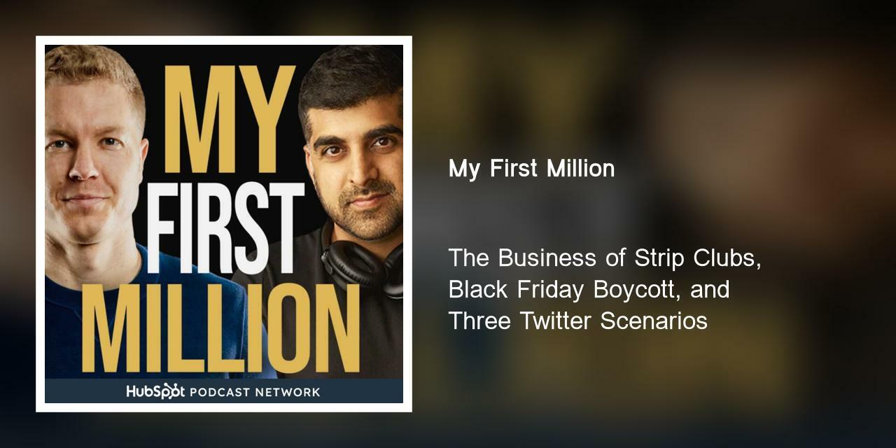 The Business of Strip Clubs, Black Friday Boycott, and Three Twitter Scenarios