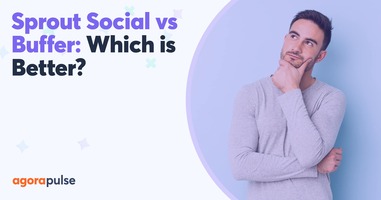 Sprout Social vs Buffer vs Agorapulse: Which Is Best for Your Team?