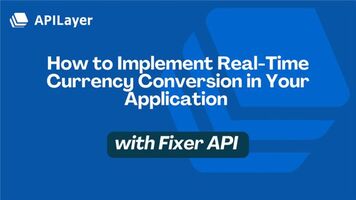Build a Real-Time Currency Converter with Fixer API