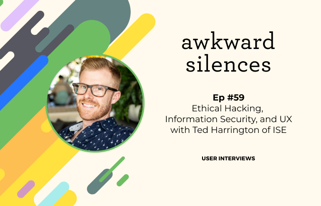 Ethical Hacking, Information Security, and UX