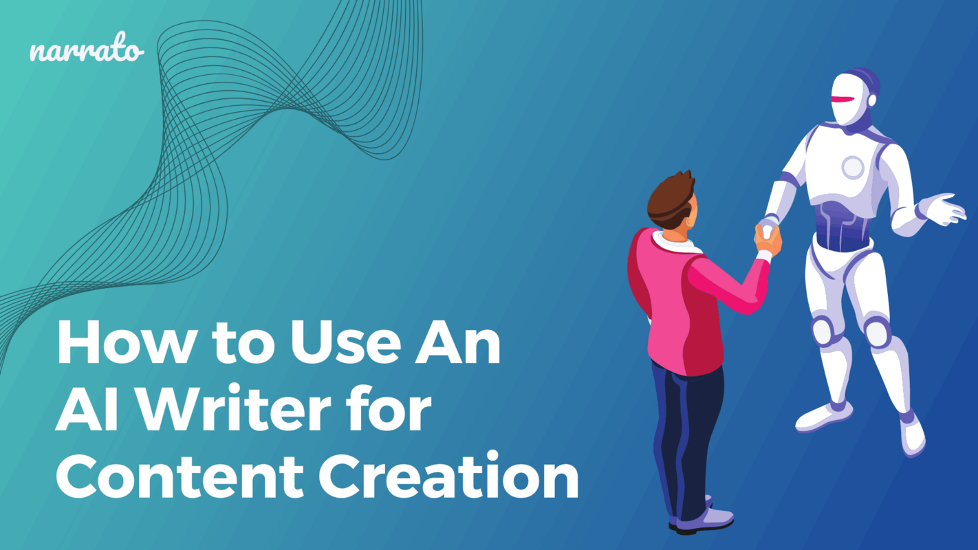 How to Use An AI Writer for Content Creation