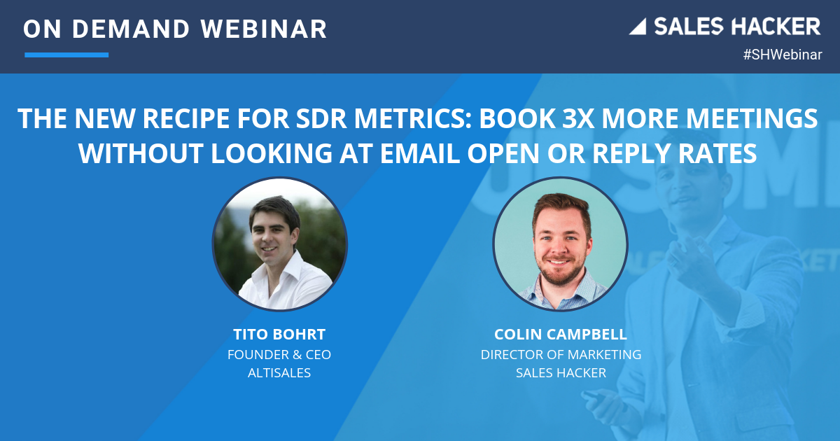 The New Recipe for SDR Metrics: Book 3x More Meetings Without Looking at Email Open or Reply Rates