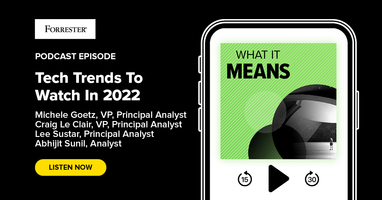 Tech Trends To Watch In 2022