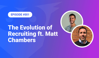 001: The Evolution of Recruiting ft. Matt Chambers