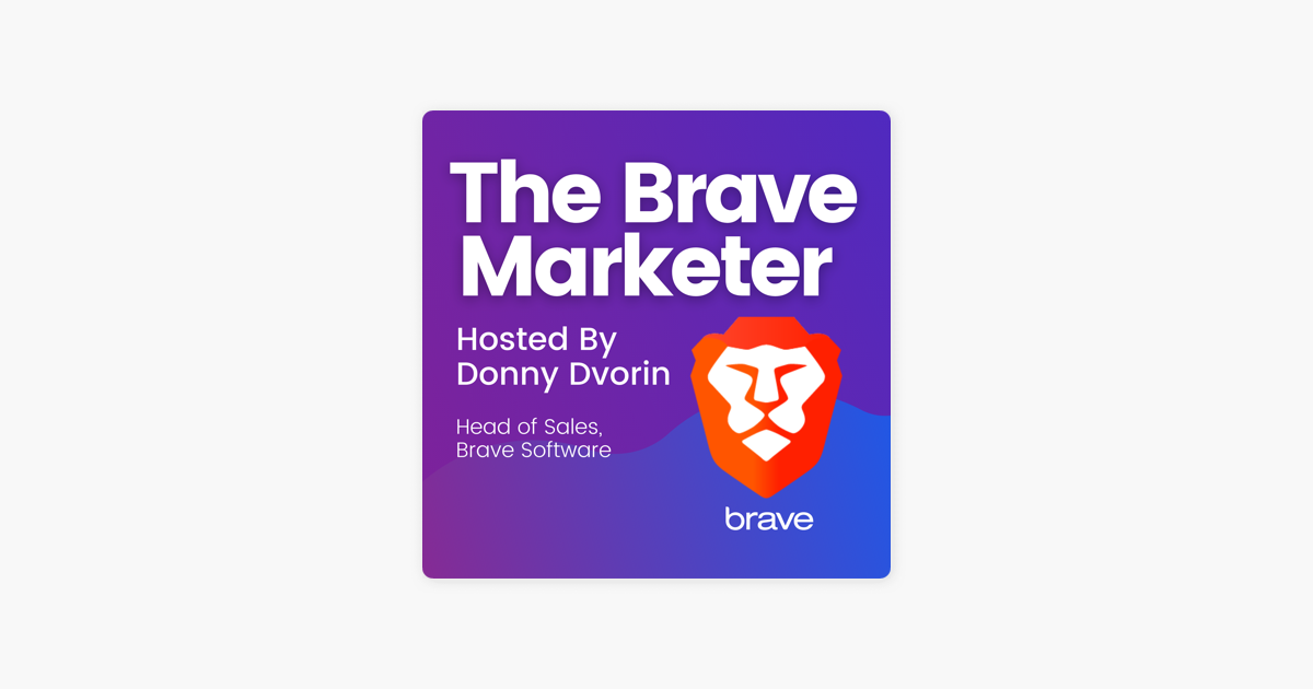 ‎ Introducing Season 2 of The Brave Marketer Podcast 