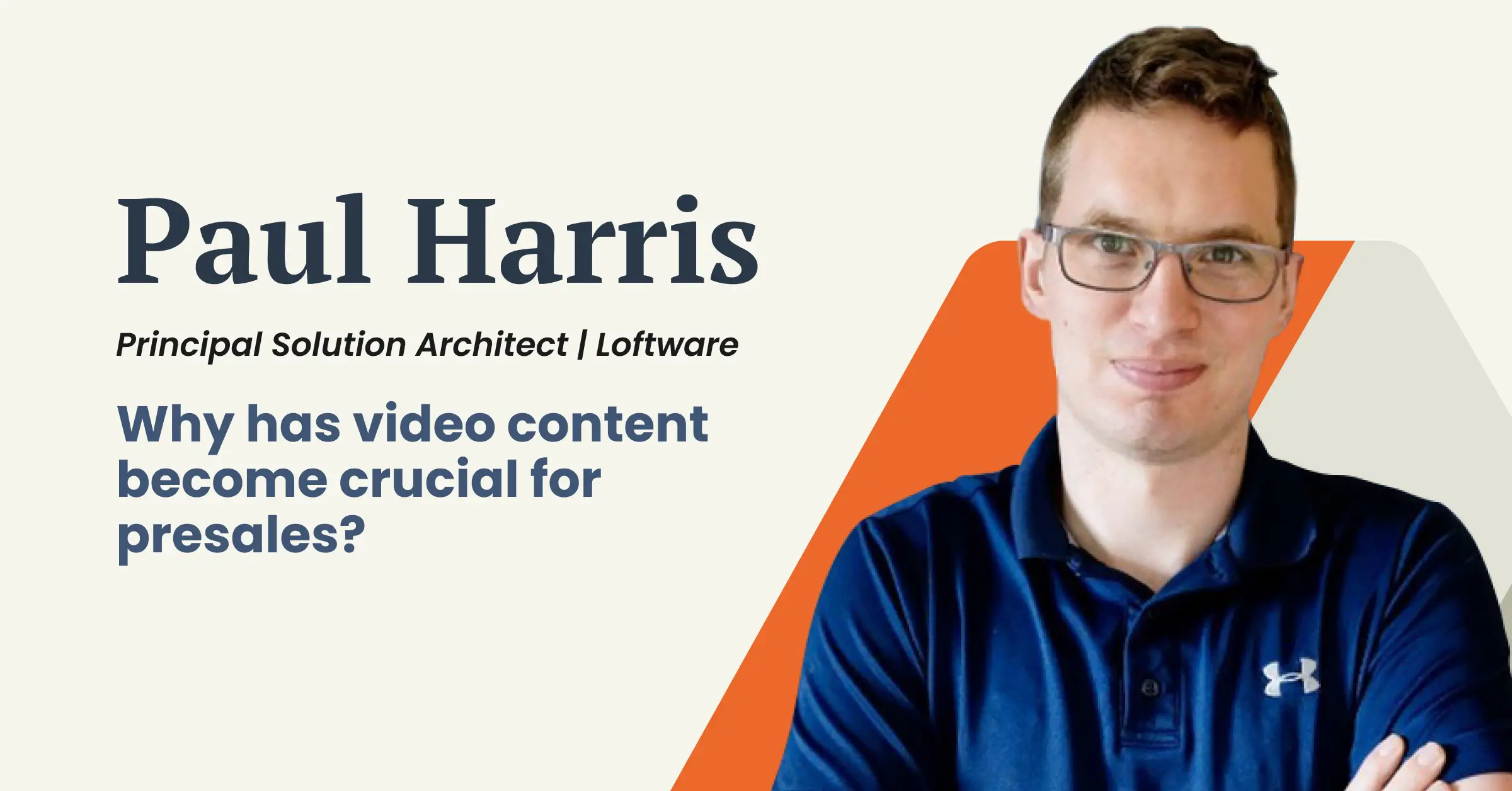 Why has video content become crucial for presales?