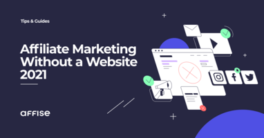 Affiliate Marketing Without a Website 2022