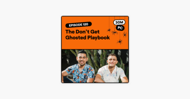 120: The Don't Get Ghosted Playbook