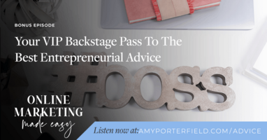 BONUS: Your VIP Backstage Pass To The Best Entrepreneurial Advice 