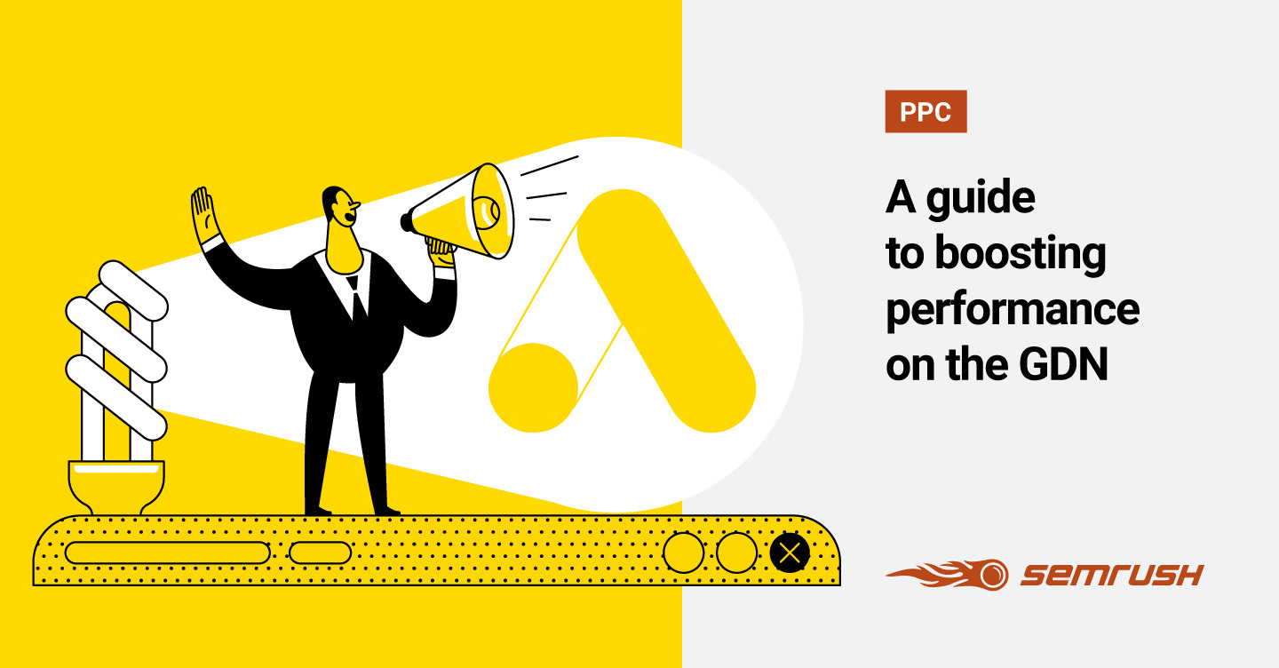 A Guide To Boosting Google Display Network Performance