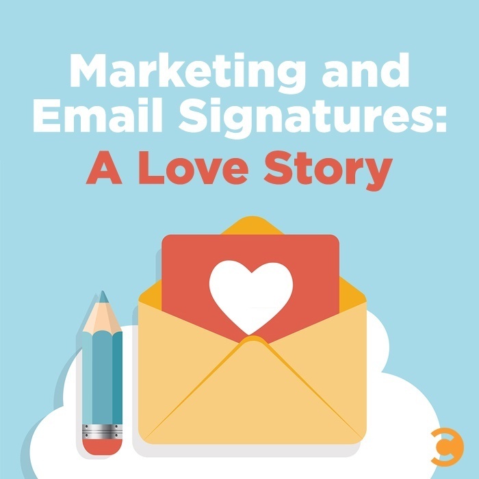 Marketing and Email Signatures: A Love Story