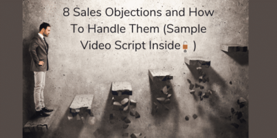 Overcoming 8 Sales Objections | How-to Stragtegies To Tackle Sales Objections (Sample scripts included)