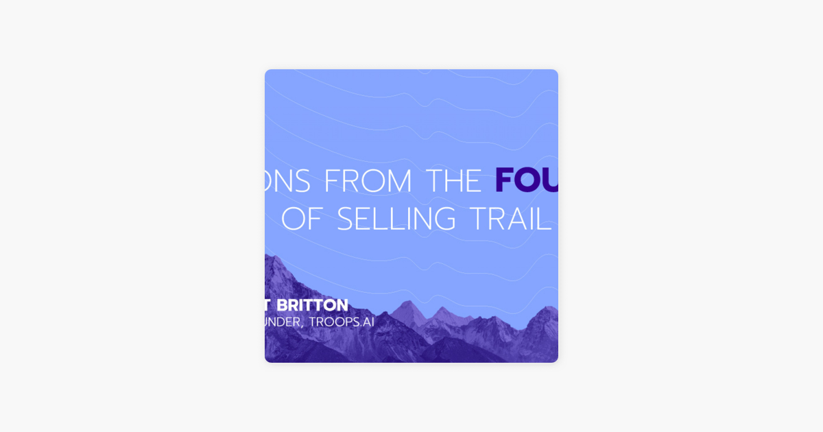 ‎The Pavilion Podcast: Ep 4: Lessons From The Founder Selling Trail feat Scott Britton on Apple Podcasts