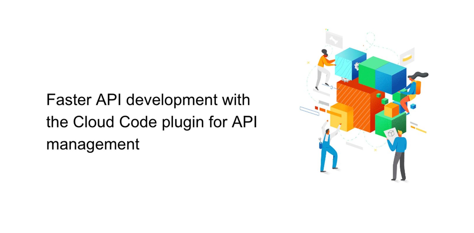 Faster API development with Cloud Code plugin for API management | Google Cloud Blog