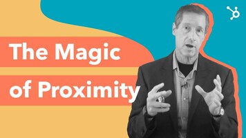 The Magic of Proximity