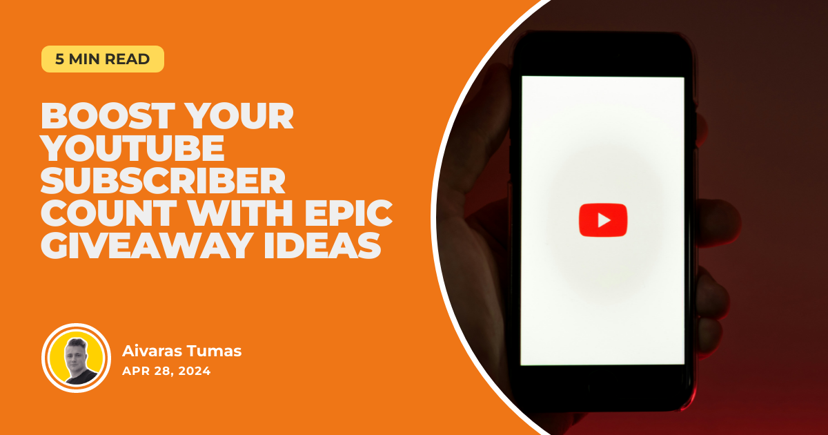 Boost Your YouTube Subscriber Count with Epic Giveaway Ideas