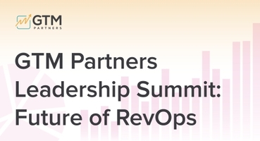 GTM Partners Leadership Summit - Future of RevOps