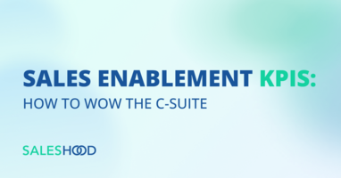 Sales Enablement KPIs: How to WOW the C-Suite