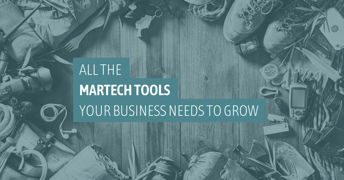 MarTech Tools Your Business Needs to Grow