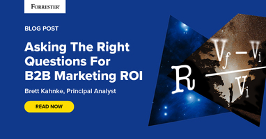 Asking The Right Questions For B2B Marketing ROI