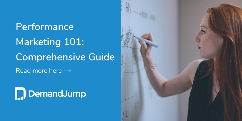 Performance Marketing 101: Comprehensive Guide