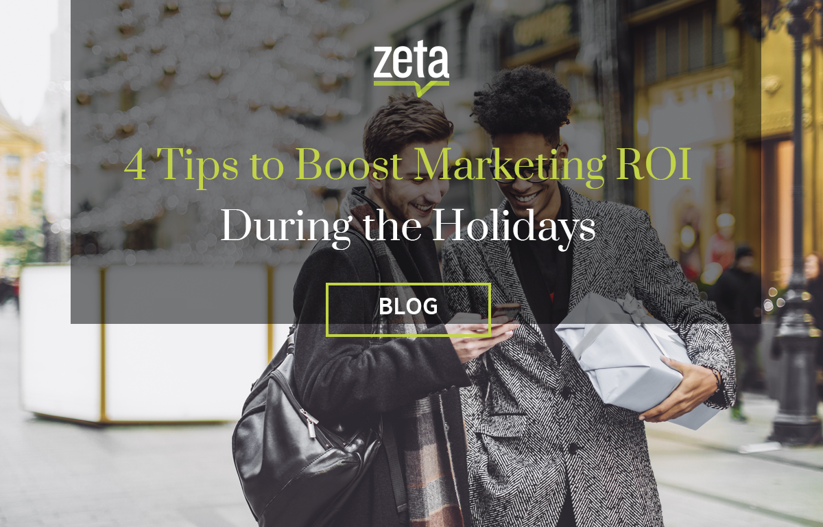 4 Tips to Boost Marketing ROI During the Holidays